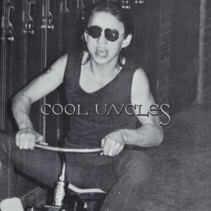 Cool Uncles (Explicit)