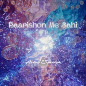 Baarishon Me Sahi