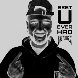 Best U Ever Had