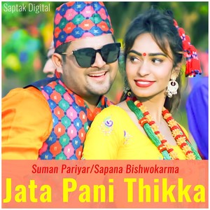 Jata Pani Thikka