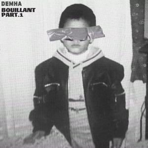 BOUILLANT PART.1 (Explicit)