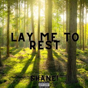 Lay Me To Rest