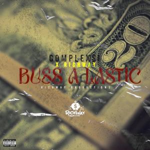 Buss A Lastic (feat. RichWay) (Explicit)