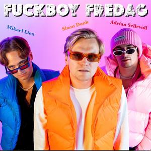 ****boy Fredag (Explicit)
