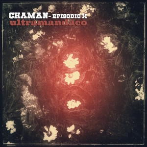 Chamán - Episodio II