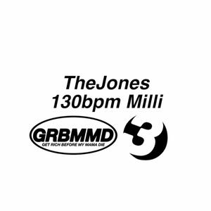 TheJones 130bpm Milli