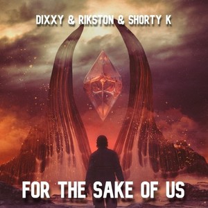 For the Sake of Us (Original Mix)