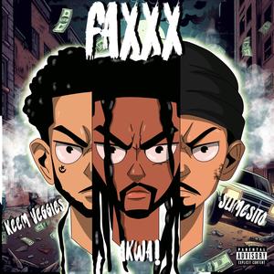 FAXXX (feat. Keem Veggies & Slimesito) (Explicit)