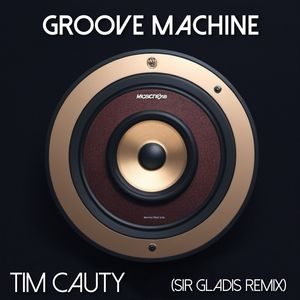 Groove Machine (Sir Gladis Remix)