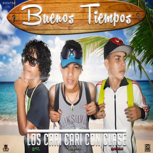 Buenos Tiempos (4C FOREVER) [Explicit]