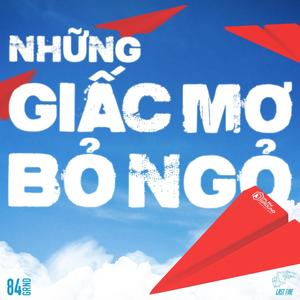 NHỮNG GIẤC MƠ BỎ NGỎ