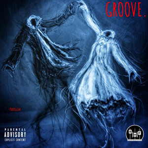 Groove (Explicit)