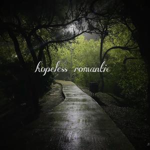 Hopeless Romantic (feat. Marley G.)