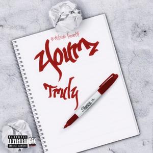 Yourz Truly (Explicit)