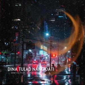 Dina Tulad Nang Dati (feat. Honey Lee)