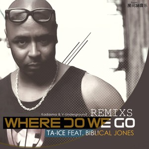 Where Do We Go (Kadasma Remix)