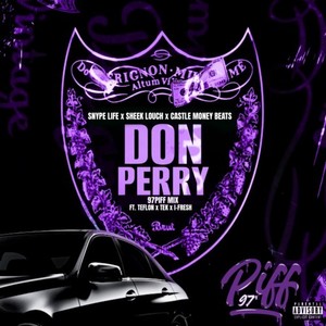 Don Perry (97 Piff Mix) [Explicit]