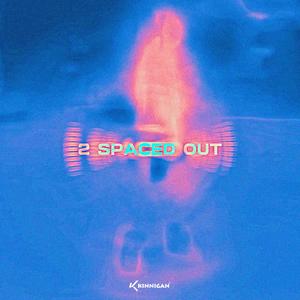 2 Spaced Out (Explicit)