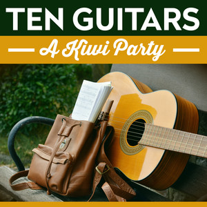 Ten Guitars - A Kiwi Party