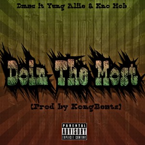 Doin the Most (feat. Yung Alfie & Kno Mob) [Explicit]