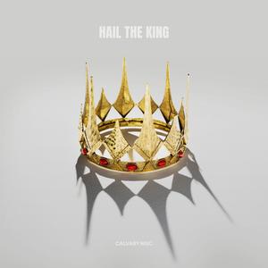 Hail The King