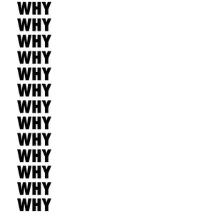 why (Explicit)