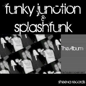 Funky Junction & Splashfunk The Album