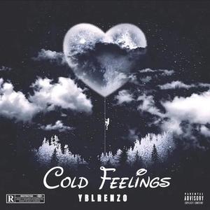 Cold Feelings (Explicit)