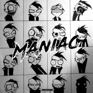 Maniac (Explicit)
