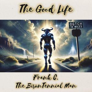 THE GOOD LIFE (Explicit)