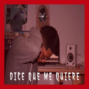 Dice Que Me Quiere (Explicit)