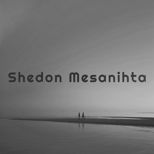 Shedon Mesanihta (Explicit)