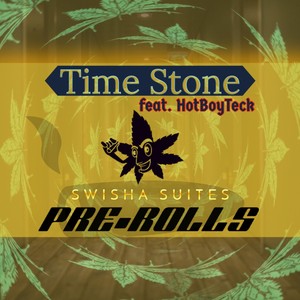 Pre-Rolls: Time Stone (feat. Hotboyteck) (Explicit)