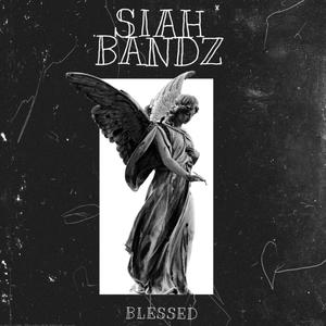 Blessed (Explicit)