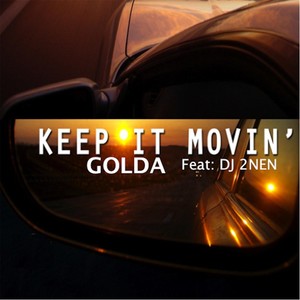 Keep It Movin (feat. DJ 2nen)