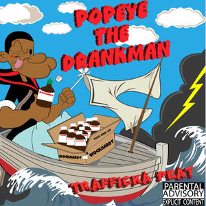 Popeye the Drankman (Explicit)