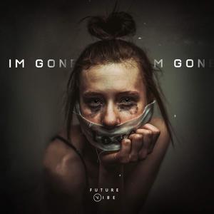 I'm Gone