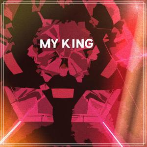 My king