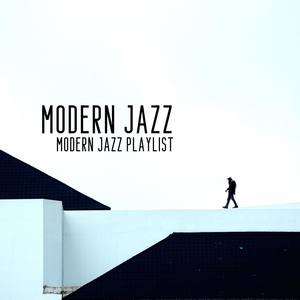 Modern Jazz Playlist