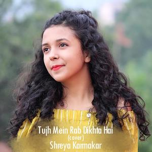 Tujh Mein Rab (feat. Shreya Karmakar) (Reprise)