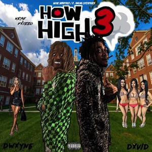 How High Three (Explicit)