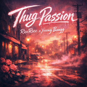 Thug Passion (Explicit)
