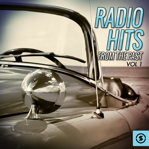 Radio Hits from the Past, Vol. 1