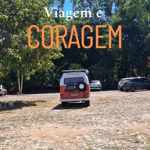 Viagem e Coragem