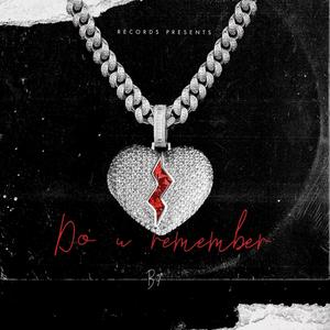 Do u Remember (Explicit)