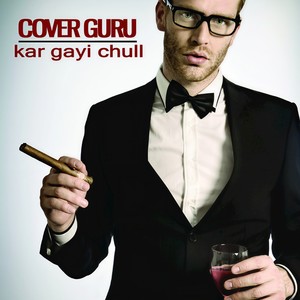 Kar Gayi Chull (Originally Performed by Kapoor & Sons, Sidharth Malhotra, Alia Bhatt, Badshah, Fazilpuria) (伴奏)