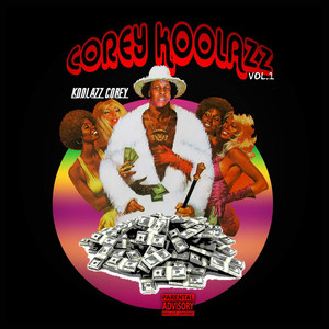 Coreykoolazz, Vol.1 (Explicit)