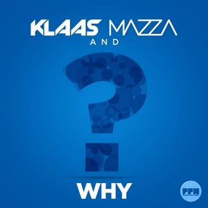 Why (mazza Mix)