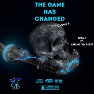 THE GAME HAS CHANGED MIXTAPE (Explicit)