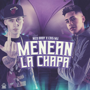 Menean la Chapa (Explicit)